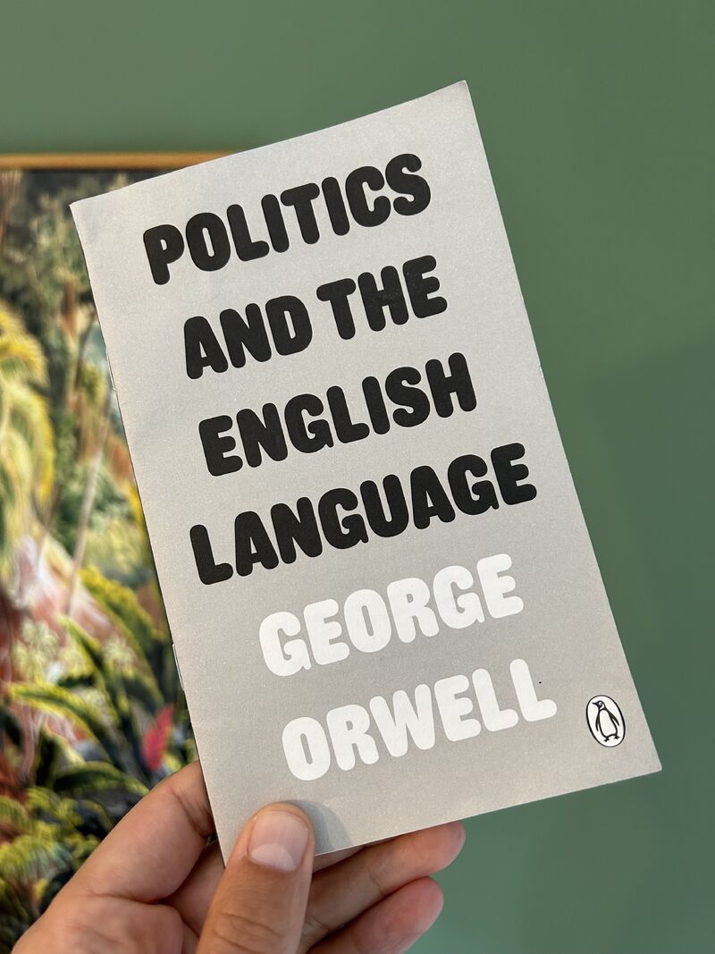 “Politics and the English Language” is an essay by George Orwell, written in 1946.