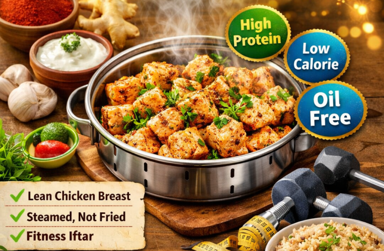رمضان میں ہائی پروٹین چکن اسٹیمر بوٹی Oil Free Fitness Iftar